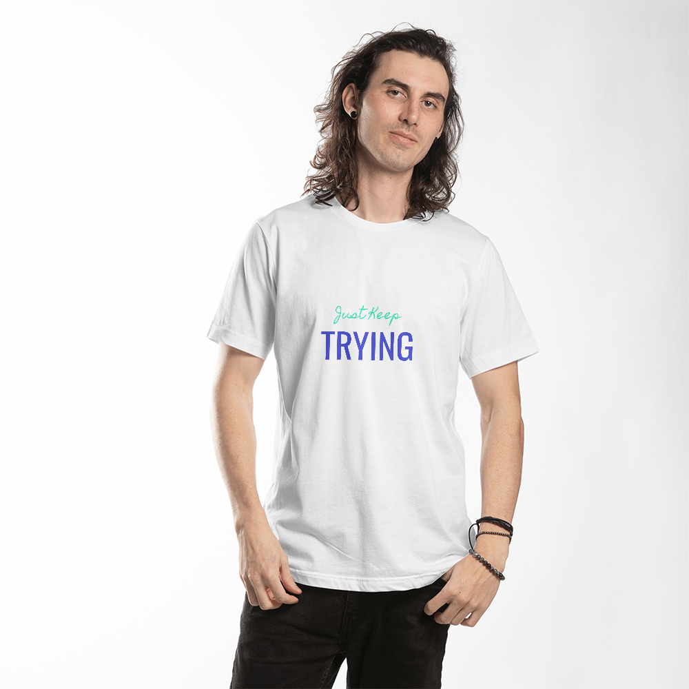 Men's Tshirt With a Caption "Just Keep Trying" - Dannycart